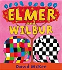 [중고] Elmer and Wilbur (Paperback)