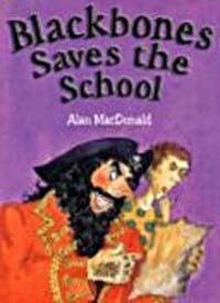 Blackbone Saves the School (School & Library, 1st)