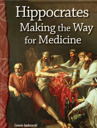 TCM Science Readers 5-10: Life Science: Hippocrates: Making the Way for Medicine (Book + CD)