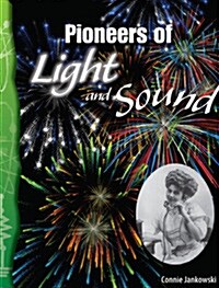 TCM Science Readers 5-21: Physical Science: Pioneers of Light and Sound (Book + CD)