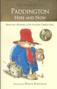 Paddington Here and Now (Paperback)