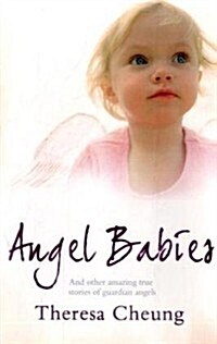 Angel Babies and Other True Stories of Guardian Angels (Paperback)