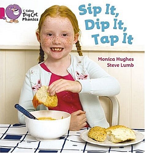 Sip it, Dip it, Tap it : Band 01a/Pink A (Paperback)