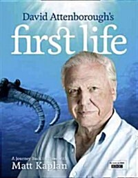 David Attenboroughs First Life : A Journey Back in Time with Matt Kaplan (Hardcover)