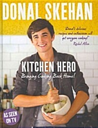 Kitchen Hero : Great Food for Everyone (Hardcover)