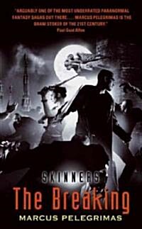 The Breaking (Skinners) (Mass Market Paperback)