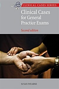 Clinical Cases for General Practice Exams. by Susan Wearne (Paperback)
