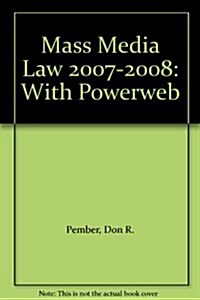 Mass Media Law 2007-2008: With Powerweb (Paperback)
