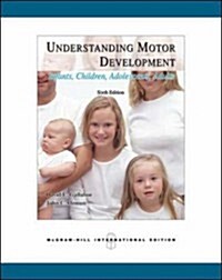 Understanding Motor Development: Infants, Children, Adolescents, Adults (Paperback)