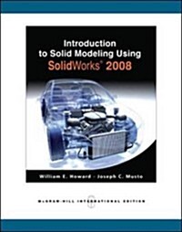 Introduction to Solid Modeling Using Solidworks 2008 (Paperback)