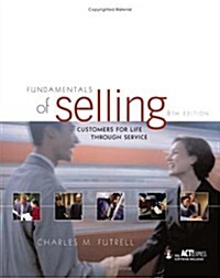 Fundamentals of Selling: Customers for Life Through Service (8th, Paperback)