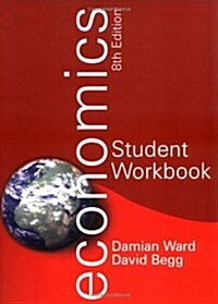 Economics Student Workbook. Damian Ward, David Begg (Paperback)