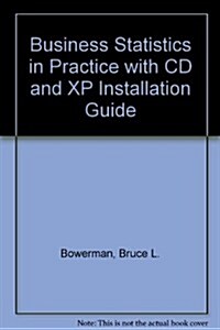 Business Statistics in Practice with CD and XP Installation Guide (Paperback)