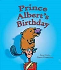 Prince Alberts Birthday (Paperback, 1st)