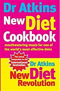 Dr Atkins New Diet Cookbook : Mouthwatering meals for one of the worlds most effective diets (Paperback)