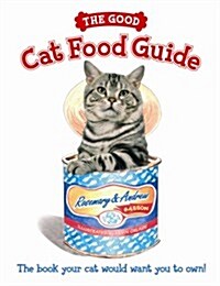 The Good Cat Food Guide (Hardcover)