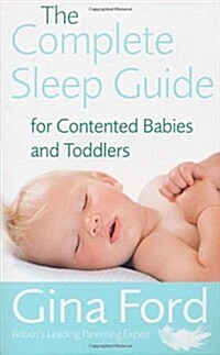 [중고] The Complete Sleep Guide For Contented Babies & Toddlers (Paperback)