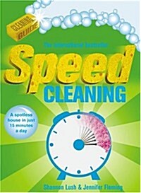 Speed Cleaning : A Spotless House in Just 15 Minutes a Day (Paperback)
