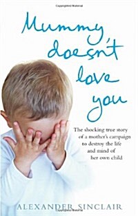 Mummy Doesnt Love You (Paperback)