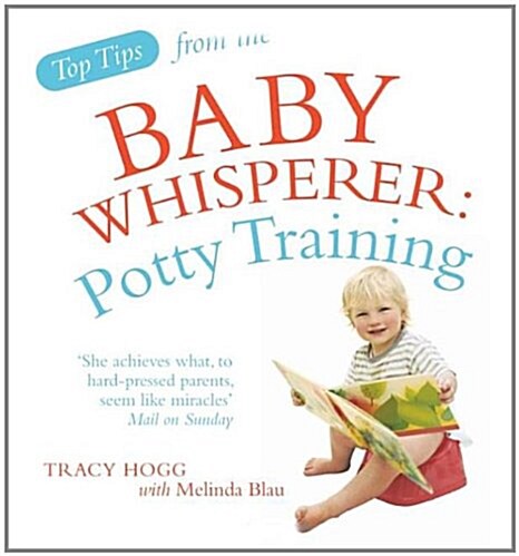 Top Tips from the Baby Whisperer: Potty Training (Paperback)