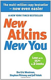 New Atkins for a New You : The Ultimate Diet for Shedding Weight and Feeling Great (Paperback)