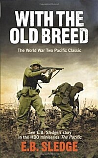 With the Old Breed: At Pelelui and Okinawa (Paperback)