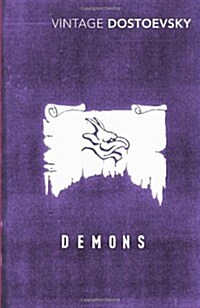 Demons : A Novel in Three Parts (Translated by Richard Pevear & Larissa Volokhonsky) (Paperback)