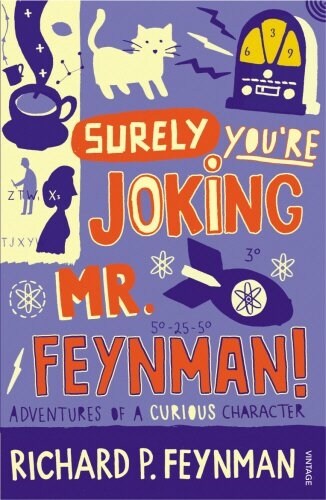 Surely Youre Joking Mr Feynman : Adventures of a Curious Character (Paperback)