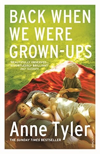 Back When We Were Grown-ups : From the Sunday Times bestselling author of French Braid (Paperback)