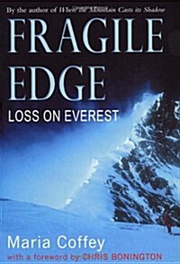 Fragile Edge: Loss on Everest (Paperback)
