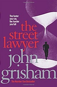 The Street Lawyer : A gripping crime thriller from the Sunday Times bestselling author of mystery and suspense (Paperback)