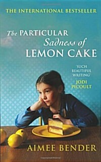 The Particular Sadness of Lemon Cake (Paperback)