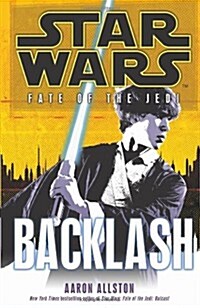 Star Wars: Fate of the Jedi: Backlash (Paperback)