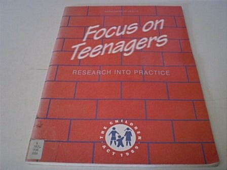 Focus on Teenagers : Research into Practice (Paperback)