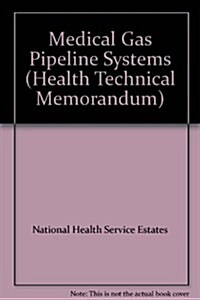 Medical Gas Pipeline Systems : Operational Management (Paperback, 2 Rev ed)