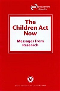 The Children Act Now : Messages from Research (Paperback)