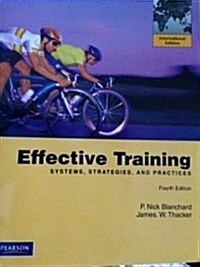 Effective Training: Systems, Strategies and Practices (Paperback)