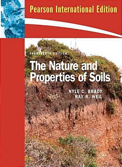 The Nature and Properties of Soils. Nyle Brady, Raymond Weil (Paperback)