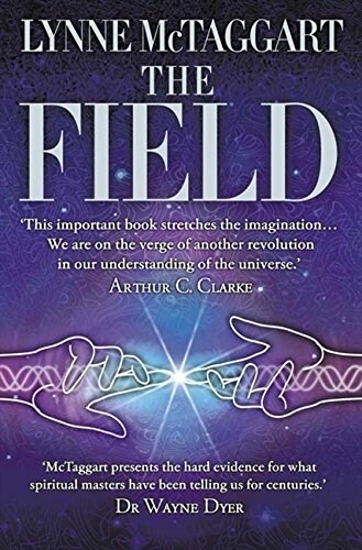 The Field : The Quest for the Secret Force of the Universe (Paperback)