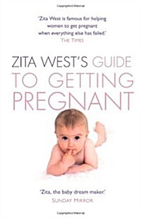 Zita West’s Guide to Getting Pregnant (Paperback)