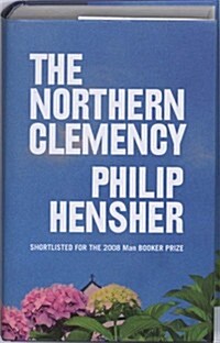 The Northern Clemency (Hardcover)