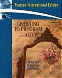Learning to Program with Alice (Paperback)