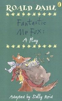 Roald Dahl's Fantastic Mr Fox:a play