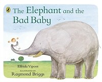 (The)elephant and the bad baby