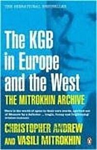The Mitrokhin Archive : The KGB in Europe and the West (Paperback)