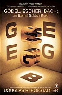 Godel, Escher, Bach : An Eternal Golden Braid (Paperback, 20th Anniversary ed)