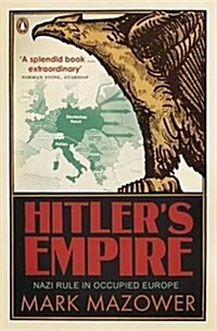 Hitlers Empire : Nazi Rule in Occupied Europe (Paperback)