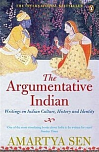 [중고] The Argumentative Indian : Writings on Indian History, Culture and Identity (Paperback)