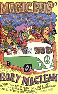 Magic Bus : On the Hippie Trail from Istanbul to India (Paperback)