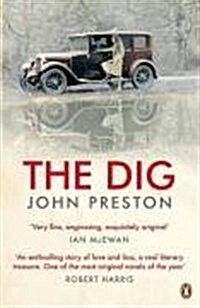 The Dig : Now a BAFTA-nominated motion picture starring Ralph Fiennes, Carey Mulligan and Lily James (Paperback)